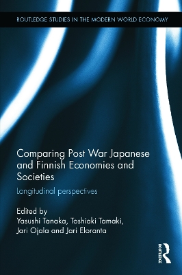 Comparing Post War Japanese and Finnish Economies and Societies book