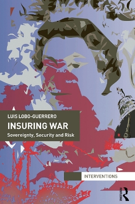 Insuring War by Luis Lobo-Guerrero