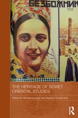 The Heritage of Soviet Oriental Studies by Michael Kemper