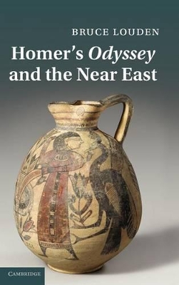 Homer's Odyssey and the Near East by Bruce Louden