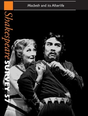 Shakespeare Survey: Volume 57, Macbeth and its Afterlife book