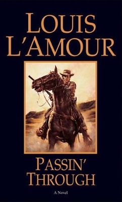Passin' Through by Louis L'Amour