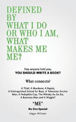 Defined by What I Do or Who I Am, What Makes Me Me? book