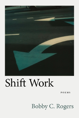 Shift Work: Poems book