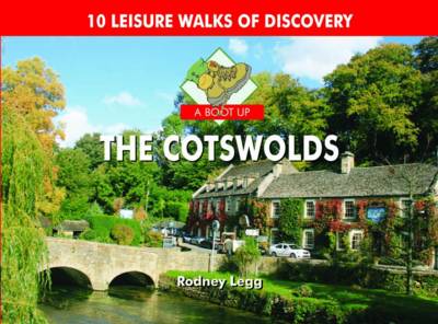 A Boot Up The Cotswolds: 10 Leisure Walks of Discovery book