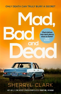 Mad, Bad and Dead book