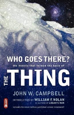 Who Goes There? by John W. Campbell