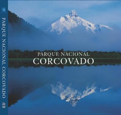 Parque Nacional Corcovado: Chile's Wilderness Jewel book