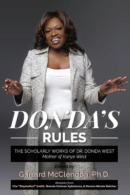 Donda's Rules: The Scholarly Documents of Dr. Donda West (Mother of Kanye West) book