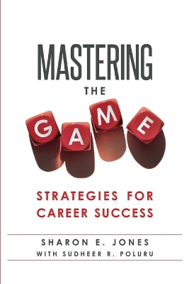 Mastering the Game: Strategies for Career Success book