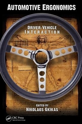 Automotive Ergonomics: Driver-Vehicle Interaction book