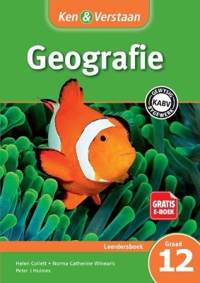 Ken & Verstaan Geografie Leerdersboek Graad 12 Afrikaans book