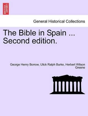 The Bible in Spain ...Vol. II. Second Edition. book