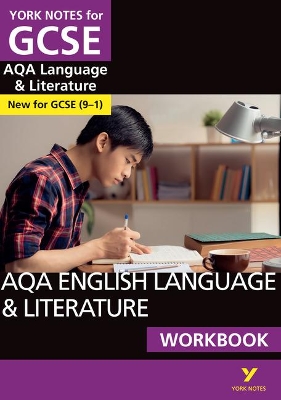 AQA English Language and Literature Workbook: York Notes for GCSE (9-1) book