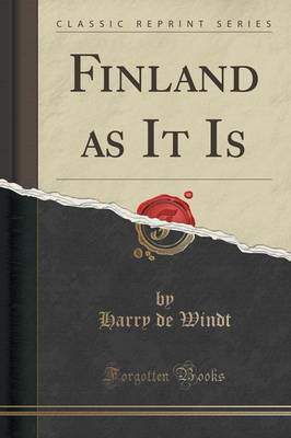 Finland as It Is (Classic Reprint) book