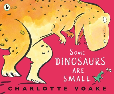 Some Dinosaurs Are Small book