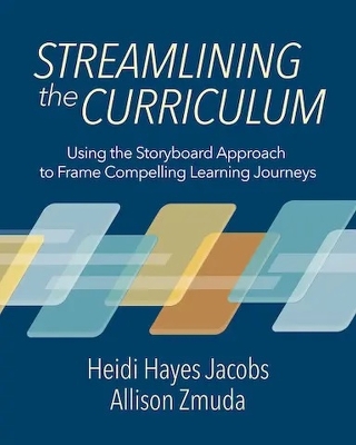 Streamlining the Curriculum: Using the Storyboard Approach to Frame Compelling Learning Journeys book