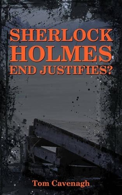 Sherlock Holmes End Justifies? book