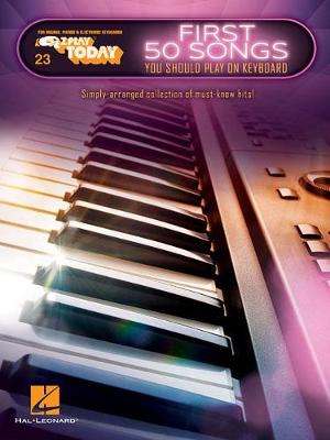 First 50 Songs You Should Play On Keyboard book