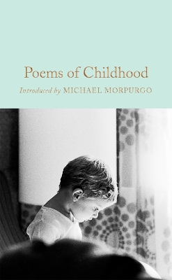 Poems of Childhood by Michael Morpurgo