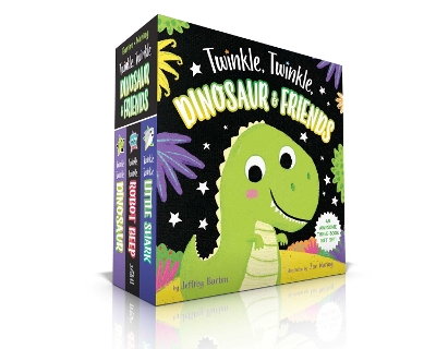 The Twinkle, Twinkle, Dinosaur & Friends Collection (Boxed Set): Twinkle, Twinkle, Dinosaur; Twinkle, Twinkle, Robot Beep; Twinkle, Twinkle, Little Shark by Jeffrey Burton