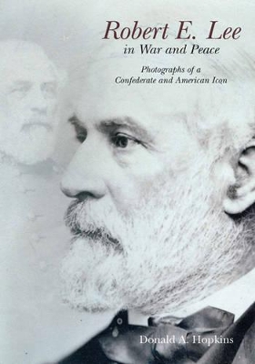 Robert E. Lee in War and Peace book