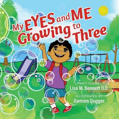 My Eyes and Me Growing to Three book