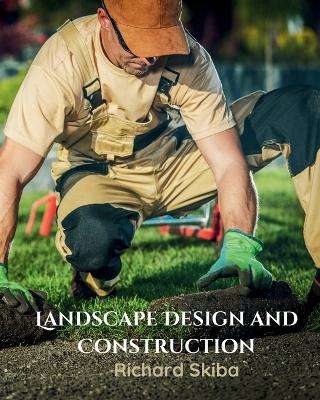 Landscape Design and Construction book