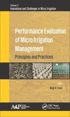 Performance Evaluation of Micro Irrigation Management by Megh R. Goyal