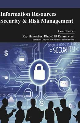 Information Resources Security and Risk Management book