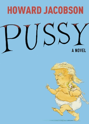 Pussy by Howard Jacobson