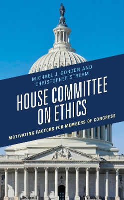 House Committee on Ethics: Motivating Factors for Members of Congress book