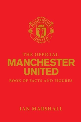 Official Manchester United Book of Facts and Figures book