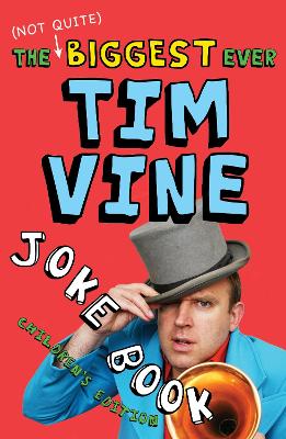 The (Not Quite) Biggest Ever Tim Vine Joke Book by Tim Vine