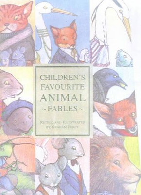 CHILDREN'S FAVOURITE ANIMAL FABLES book