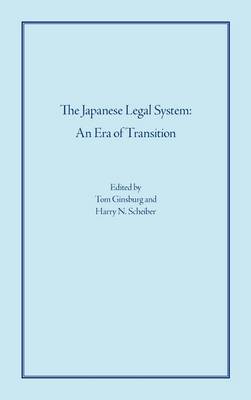 The Japanese Legal System: An Era of Transition book