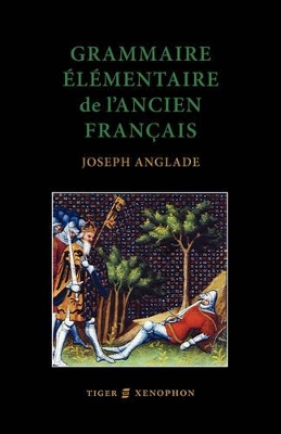 Grammaire Elementaire De L'Ancien Francais book