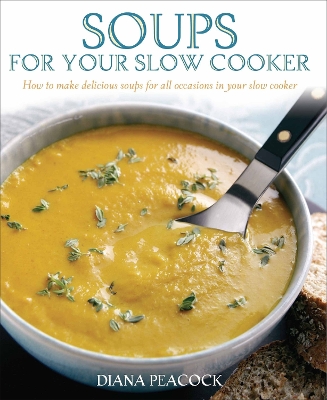 Soups For Your Slow Cooker book