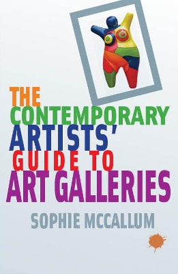 The Contemporary Artists' Guide to Art Galleries book