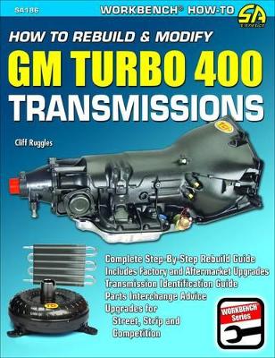 How to Rebuild & Modify GM Turbo 400 Transmissions book