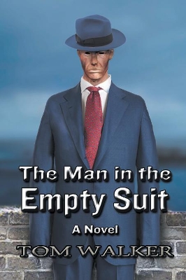 The Man in the Empty Suit book