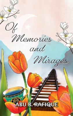 Of Memories and Mirages book