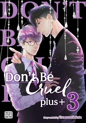 Don't Be Cruel: plus+, Vol. 3: Volume 3 by Yonezou Nekota