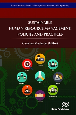 Sustainable Human Resource Management: Policies and Practices by Carolina Machado