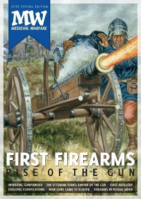 First Firearms: Rise of the Gun book