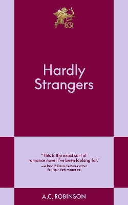 Hardly Strangers: An 831 Stories Romance book