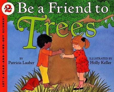 Be A Friend To The Trees book