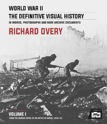 World War II: The Essential History, Volume 1: From the Munich Crisis to the Battle of Kursk 1938-43 book