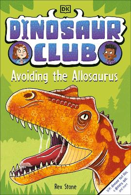 Dinosaur Club: Avoiding the Allosaurus book
