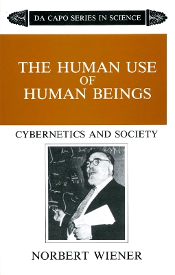 Human Use Of Human Beings by Norbert Wiener